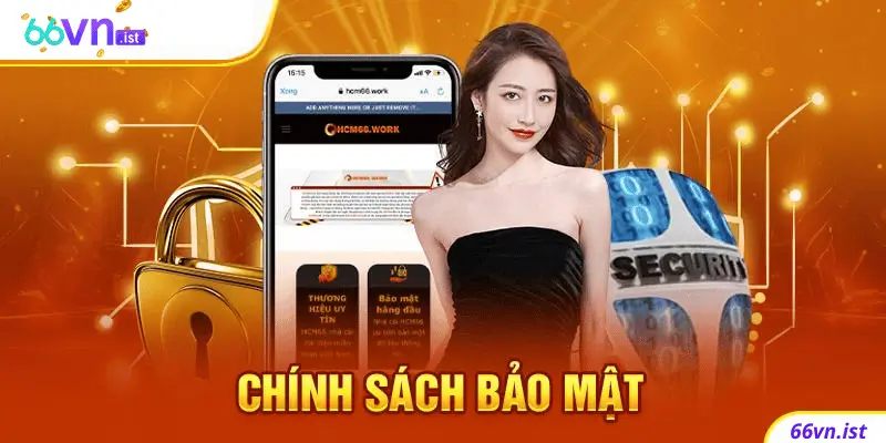 Chính sách bảo mật tối ưu tại nhà cái 66vn